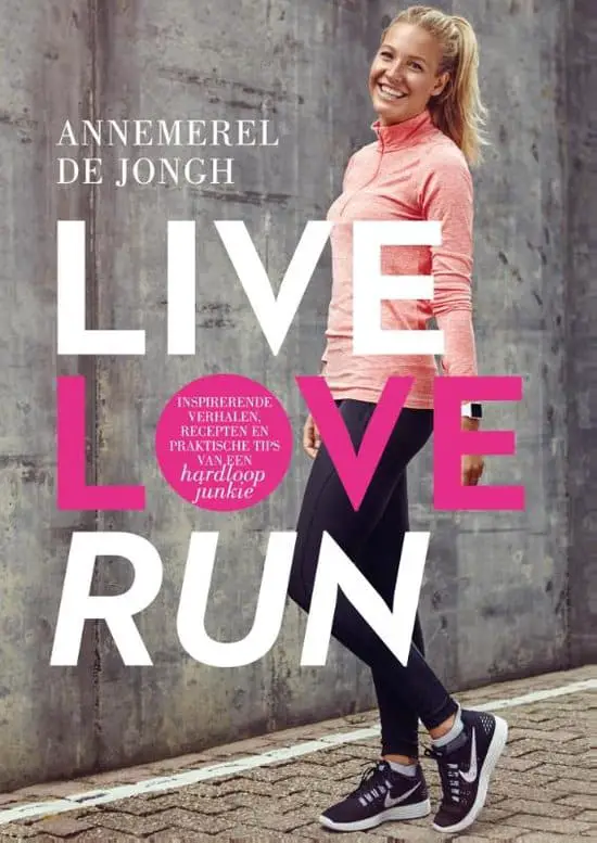 Live Love Run van Annemerel de Jongh