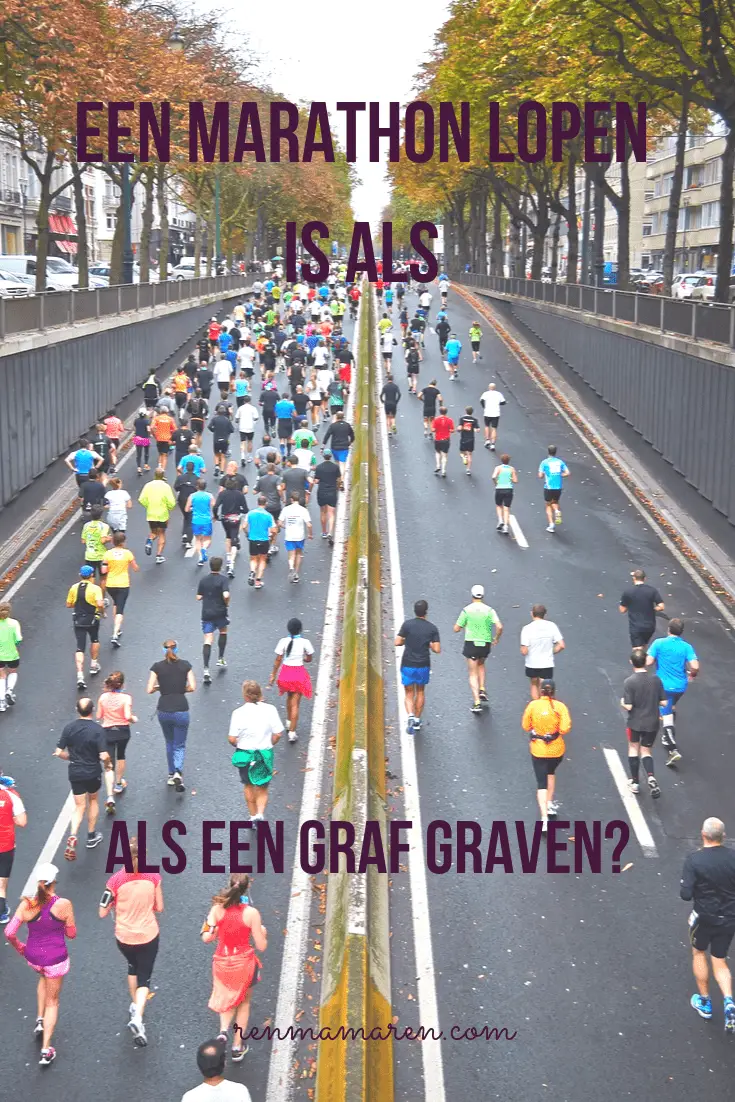 Een marathon lopen is als een graf graven?
