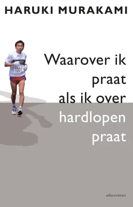 waarover ik praat als ik over hardlopen praat